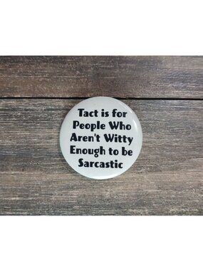 1990's Funny Expression Button Pin Tact People Not Witty Sarcastic Lap Bag Gear